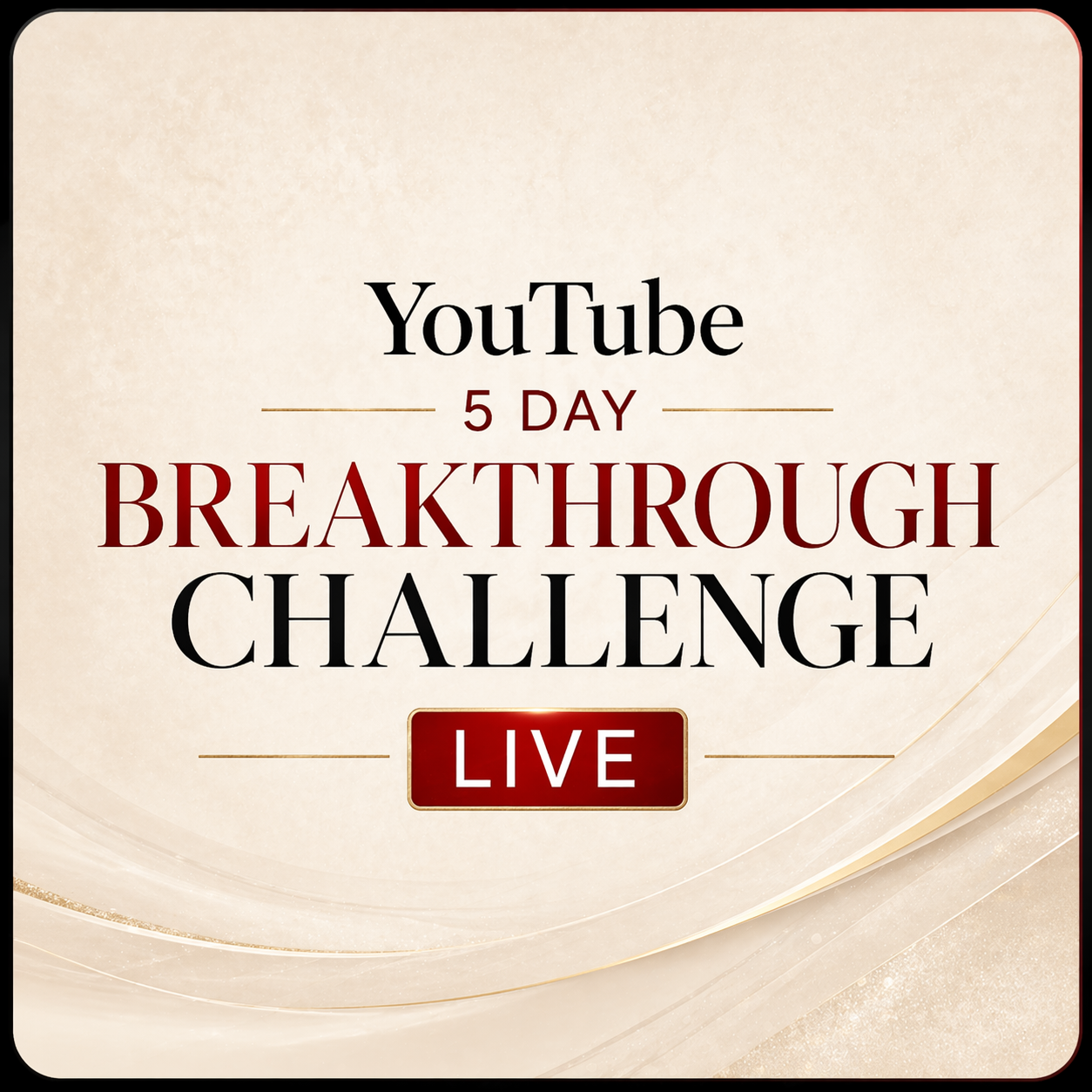 YOUTUBE 5 DAY BREAKTHROUGH CHALLENGE LIVE JUNE 2026